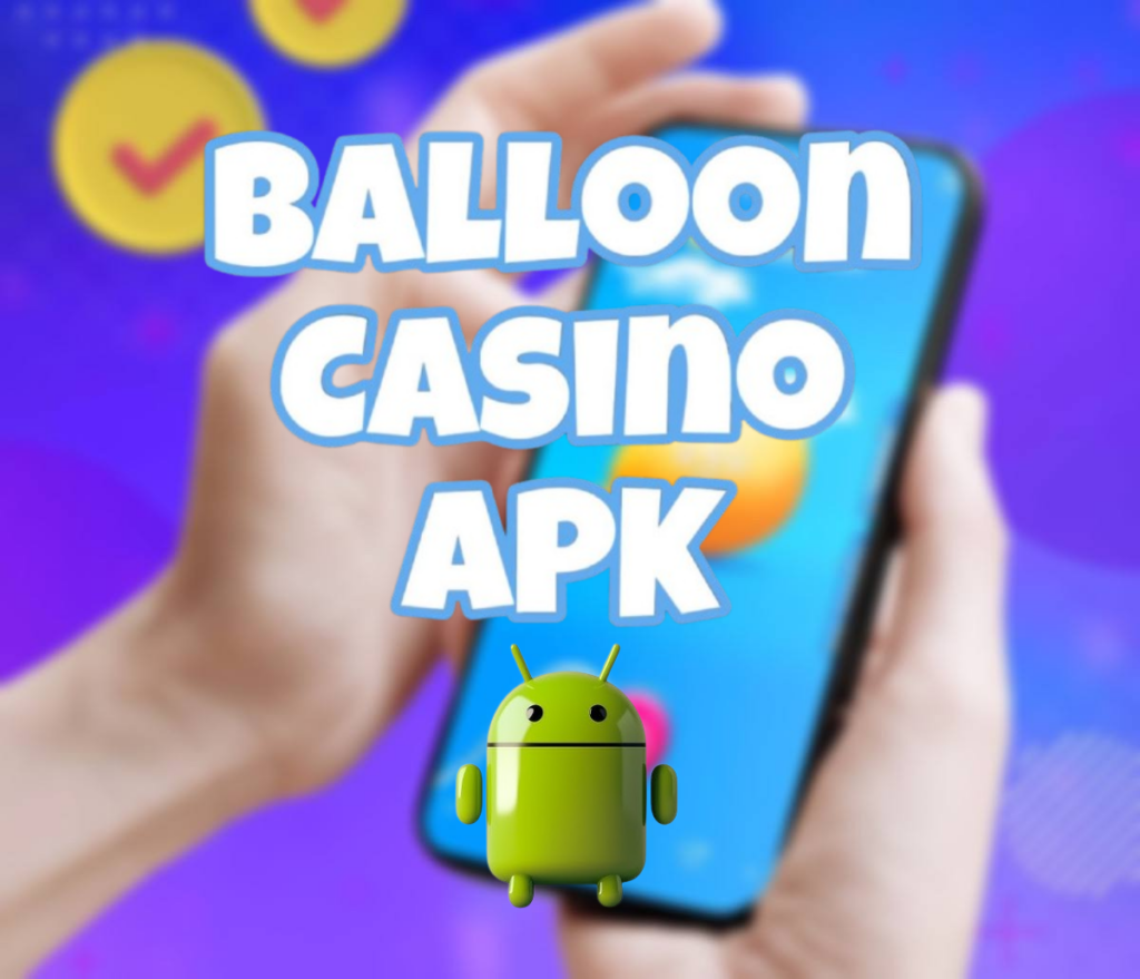 balloon casino apk